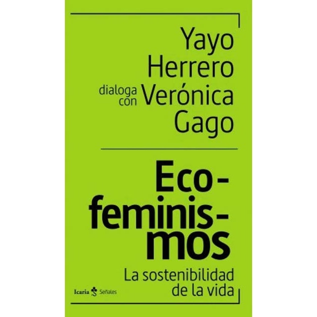 Imagem 0 de Eco-feminismos: la sostenibilidad de la vida