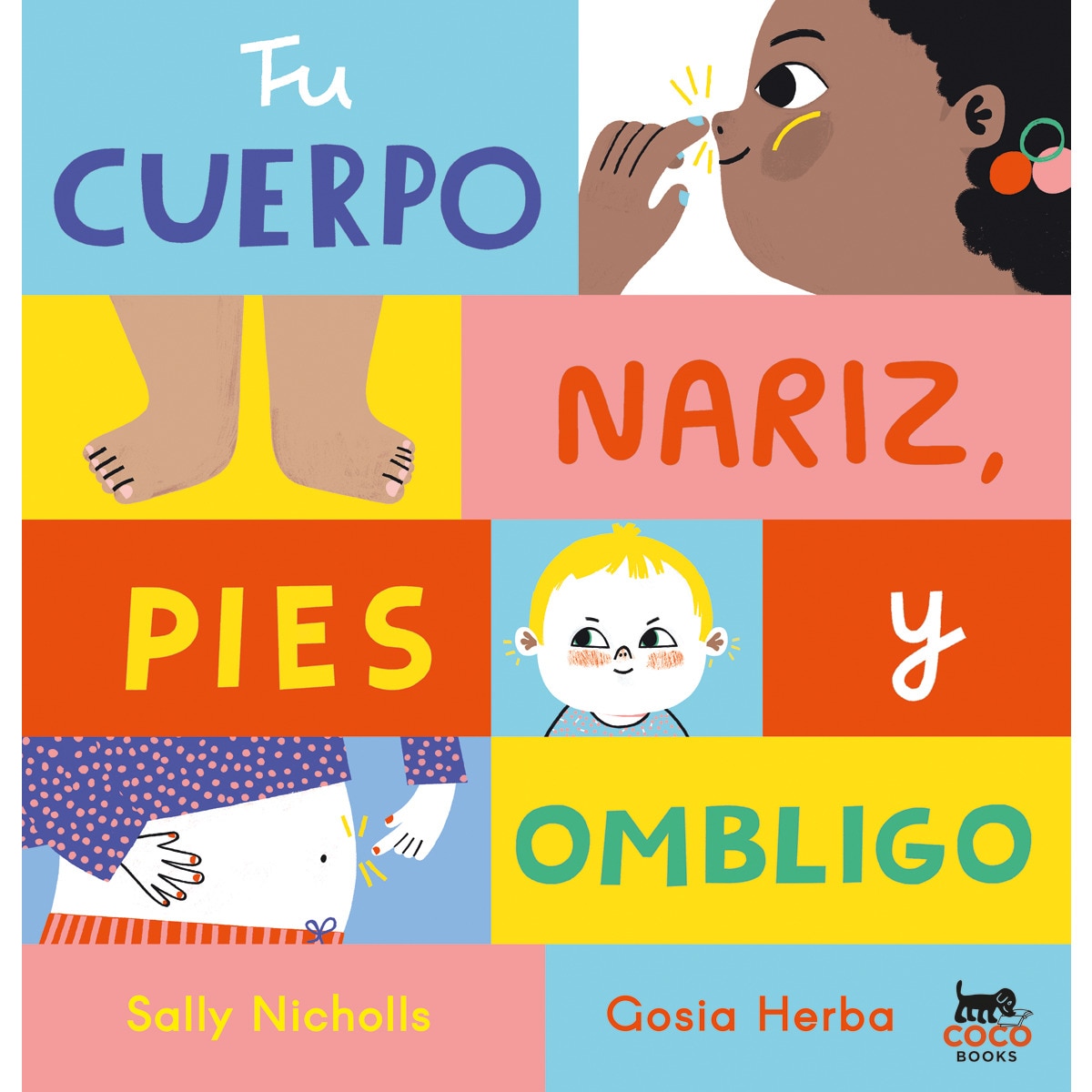 Imagem 0 de Tu cuerpo: Nariz, pies y ombligo (Capa dura)