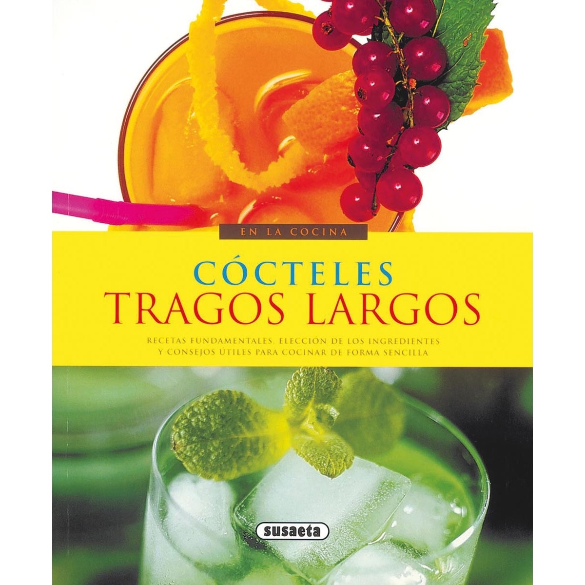 Cócteles. Tragos largos  (Tapa blanda) 1
