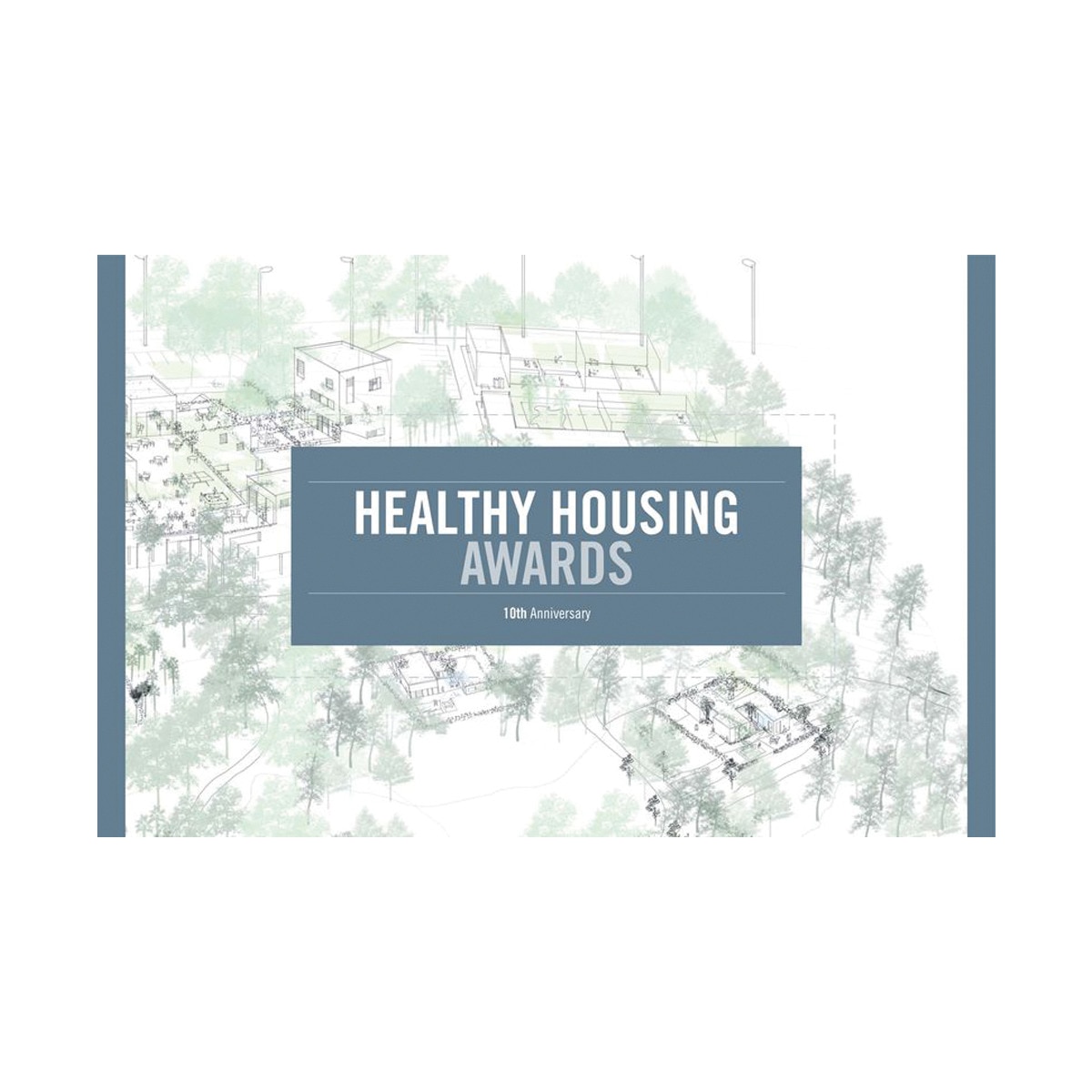 Healthy Housing Awards: 10th Anniversary (Capa mole) 1