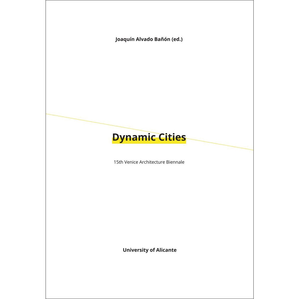 Dynamic Cities: 15th Venice Architecture Biennale 1
