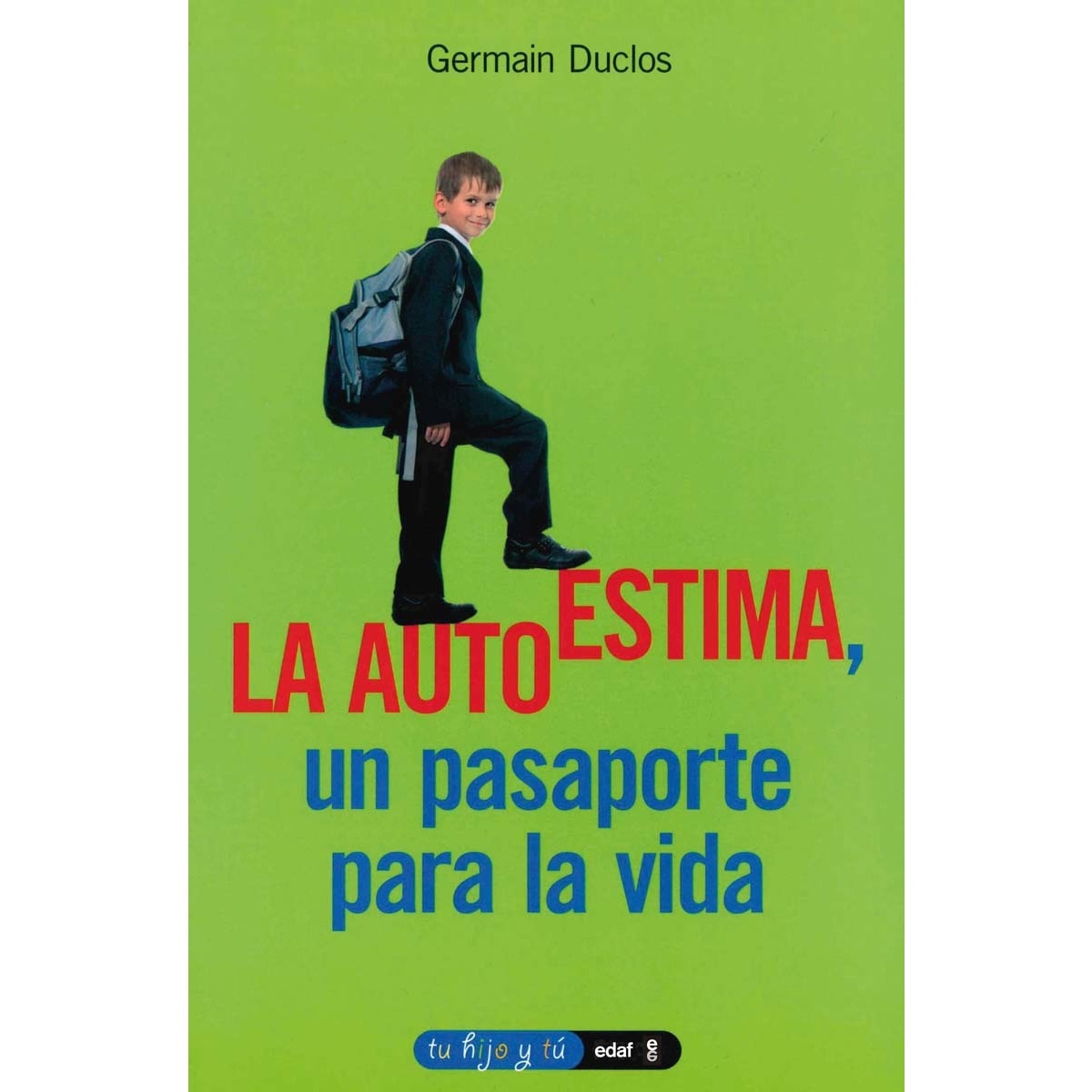 La autoestima, un pasaporte para la vida (Capa mole com abas) 1