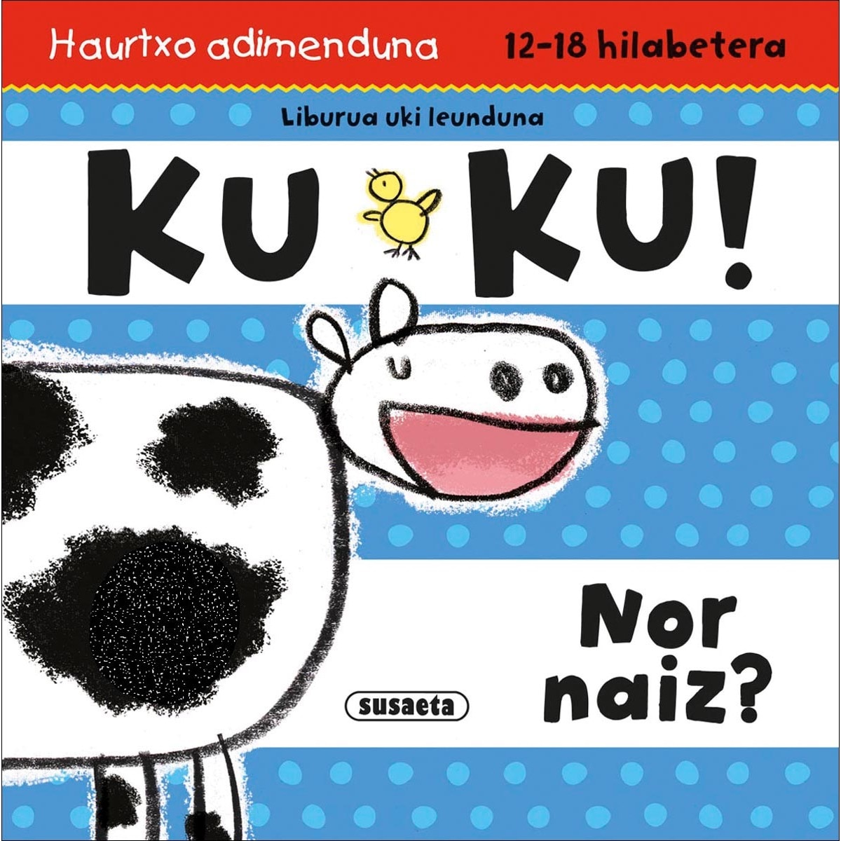 Ku Ku! Nor naiz? 1