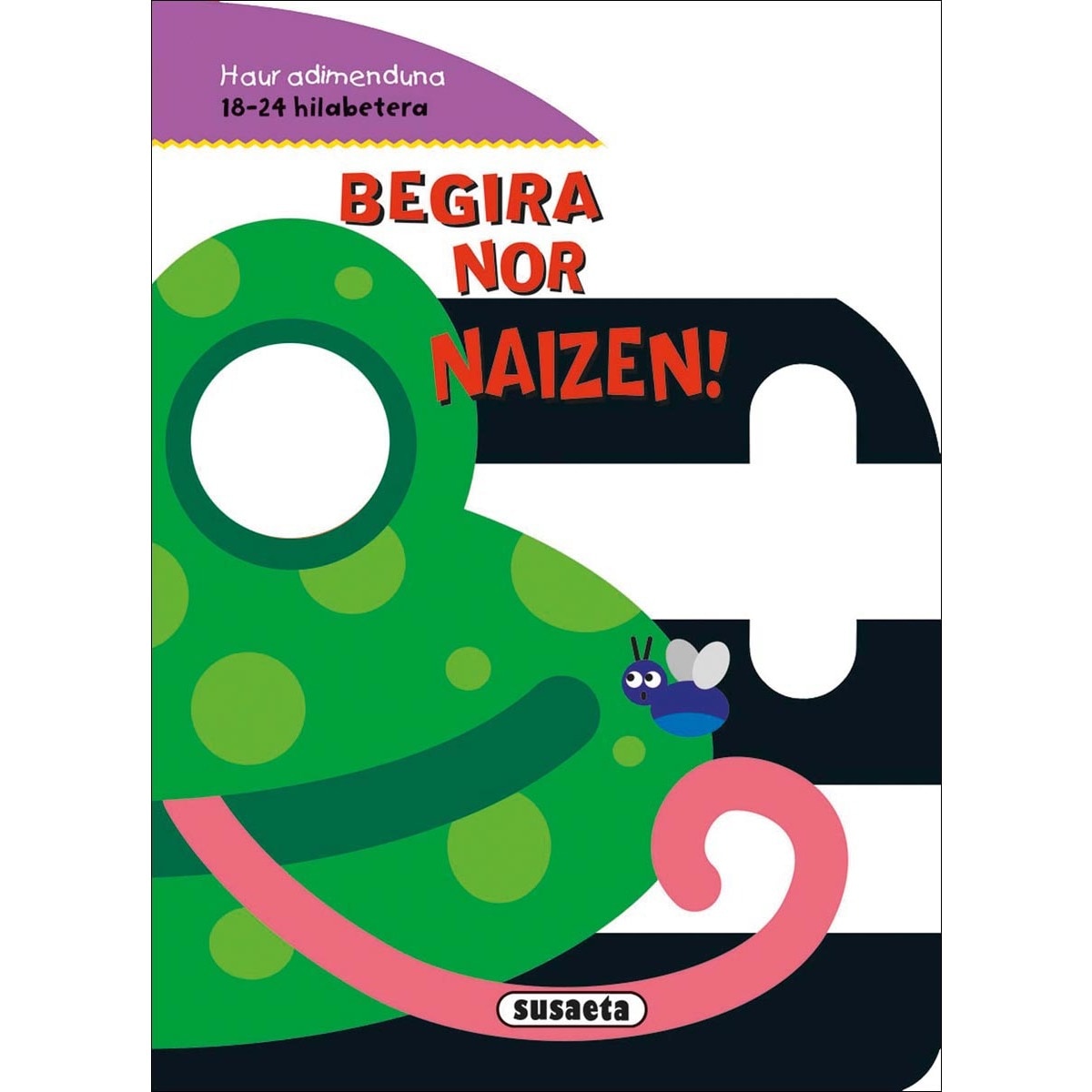 Begira nor naizen! 1
