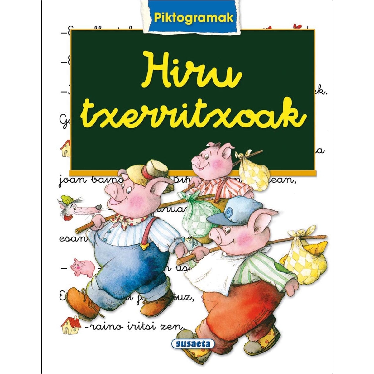 Hiru txerritxoak (Capa dura) 1