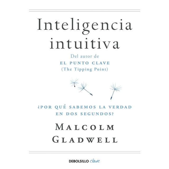 Imagen 0 de Inteligencia intuitiva: ¿Por qué sabemos la verdad en dos segundos?  (Bolsillo) (Tapa blanda)