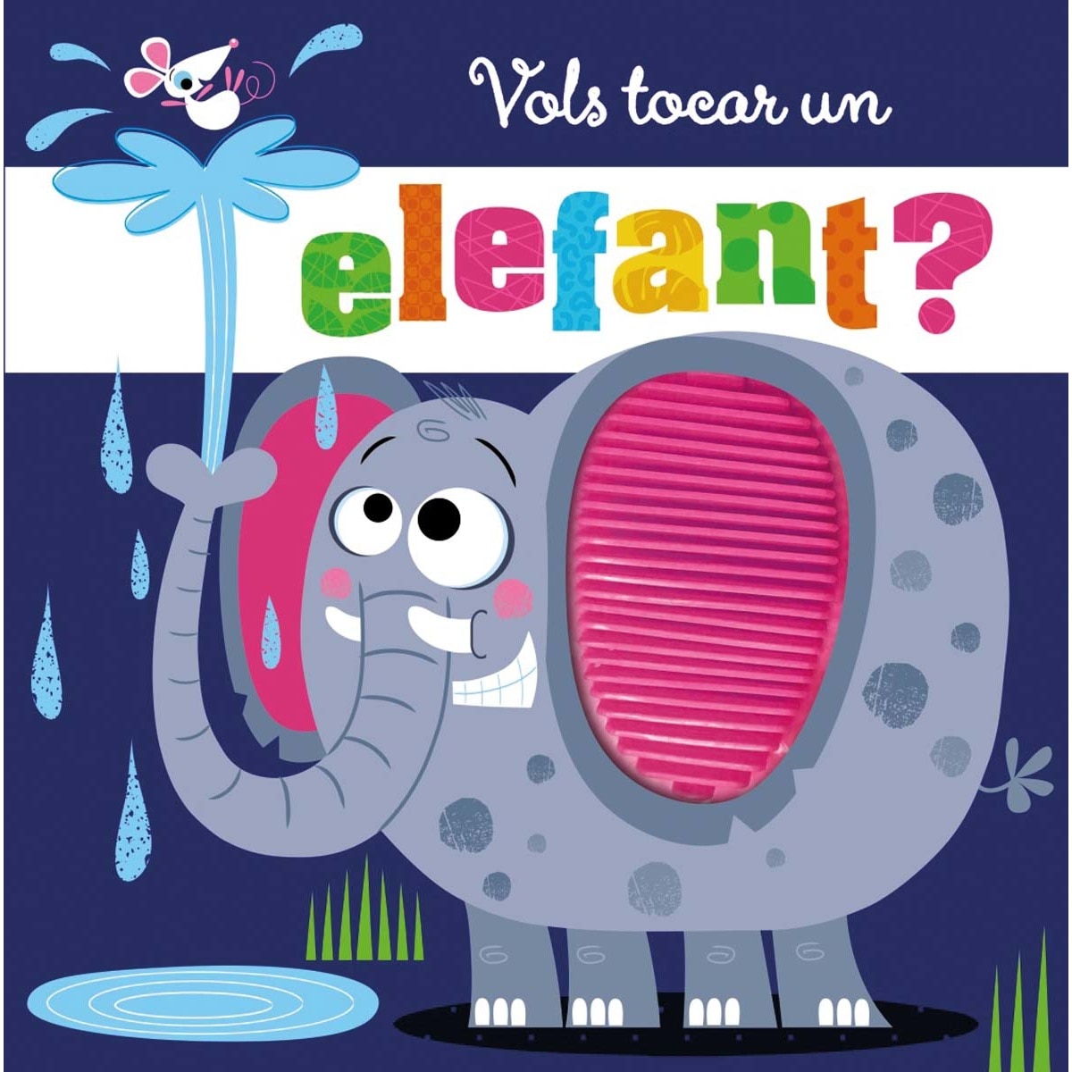 Vols tocar un elefant? (Capa dura) 1