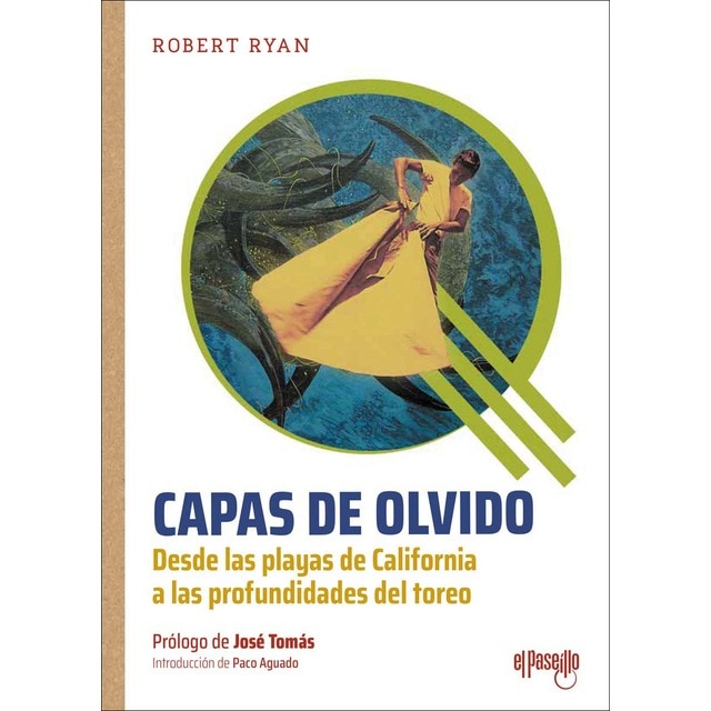 Imagen 0 de Capas de olvido: Desde las playas de California a las profundidades del toreo