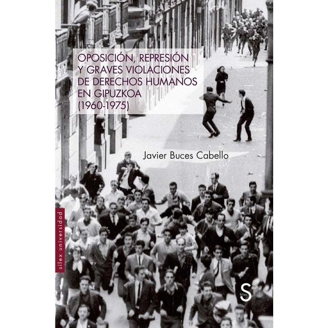 Imagen 0 de Oposición, represión y graves violaciones de derechos humanos en guipuzcoa (1960-1975)  (Tapa blanda con solapas)