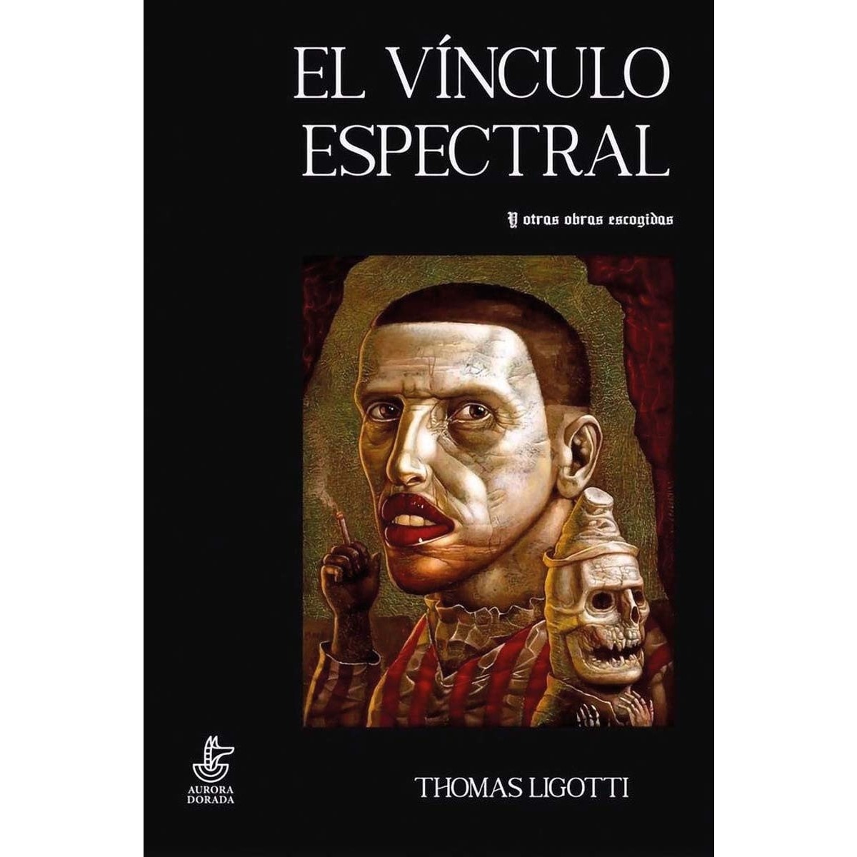Imagen 0 de El vínculo espectral y otras obras escogidas