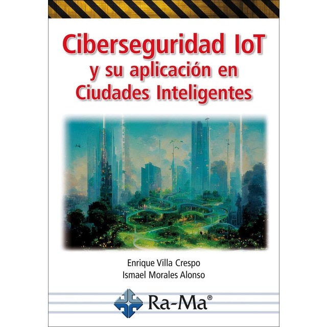 Imagem 0 de Ciberseguridad IoT y su aplicación en Ciudades Inteligentes (Capa mole)
