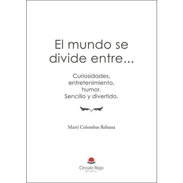 El mundo se divide entre... 1