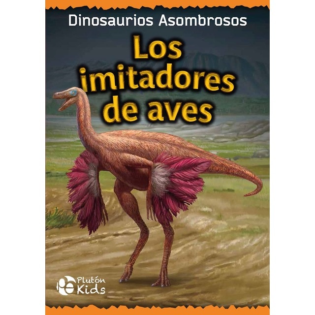 Imagem 0 de Los imitadores de Aves: Dinosaurios asombrosos (Capa dura)