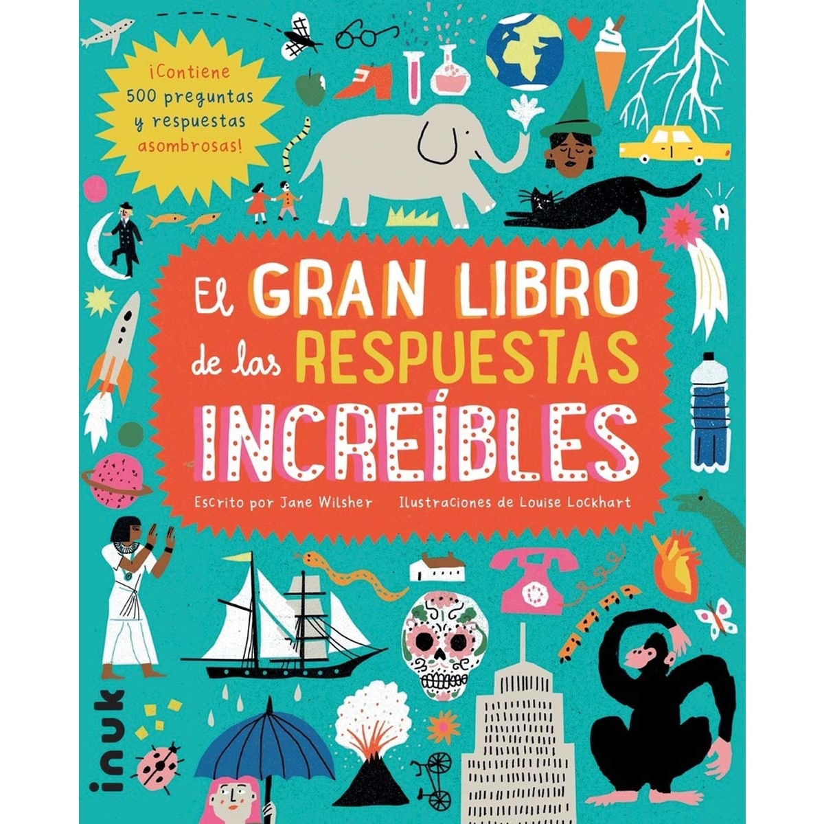 El gran libro de las respuestas increibles · De 6 a 9 · El Corte Inglés