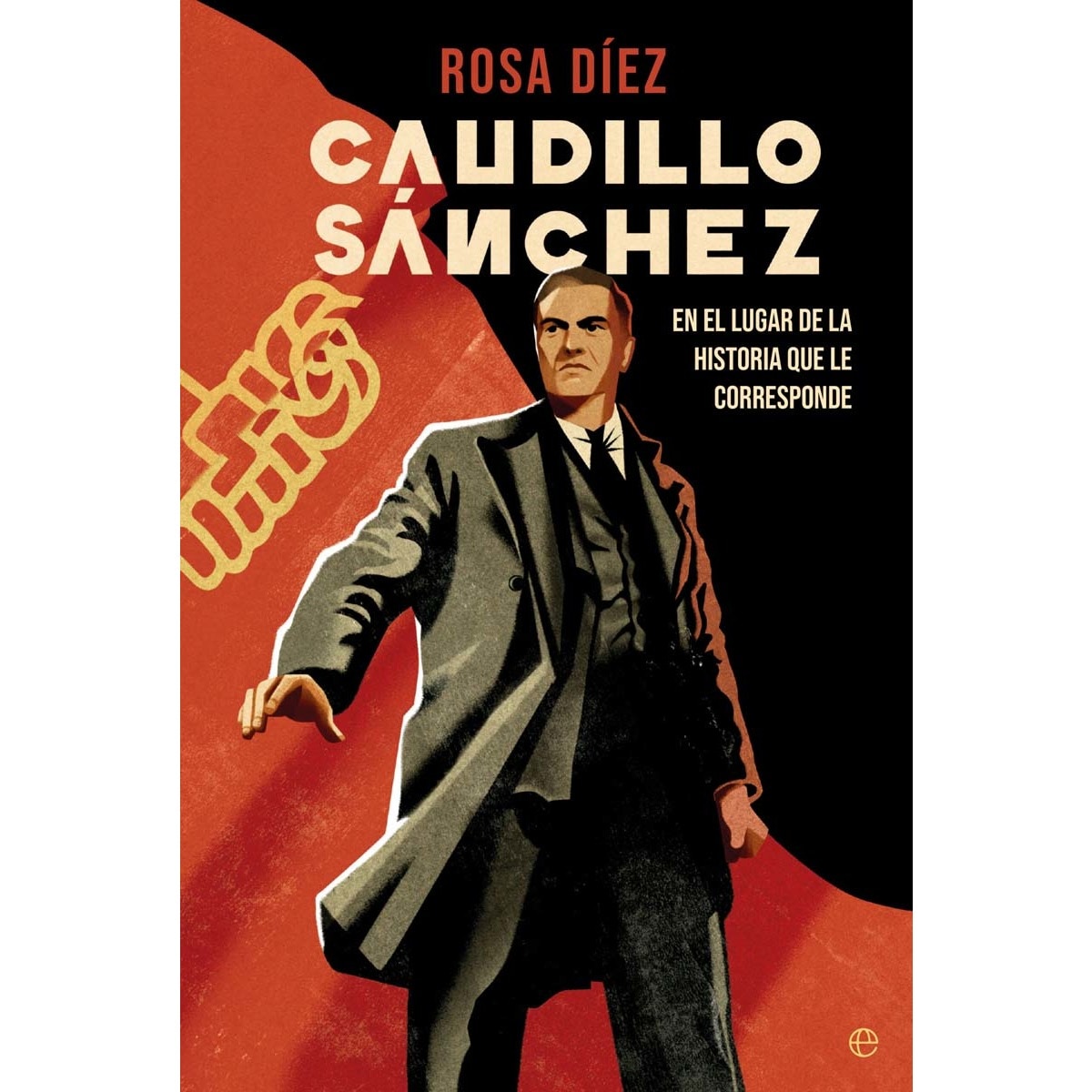 Caudillo Sánchez: En el lugar de la historia que le corresponde (Capa mole com abas) 1