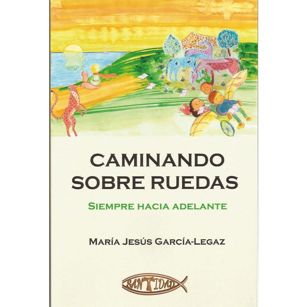 CAMINANDO SOBRE RUEDAS: SIEMPRE HACIA ADELANTE (Capa mole com abas) 1