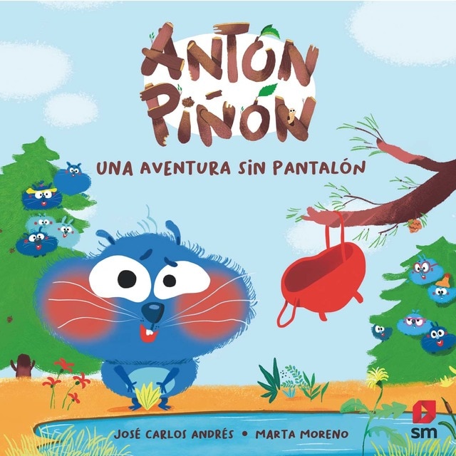 Imagen 0 de Antón Piñón, una aventura sin pantalón  (Tapa dura)