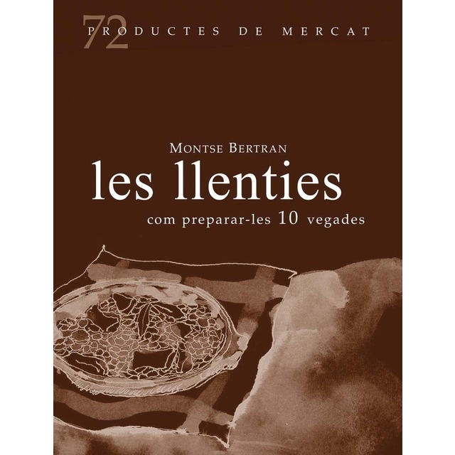 Imagem 0 de Les llenties, com preparar-les 10 vregades