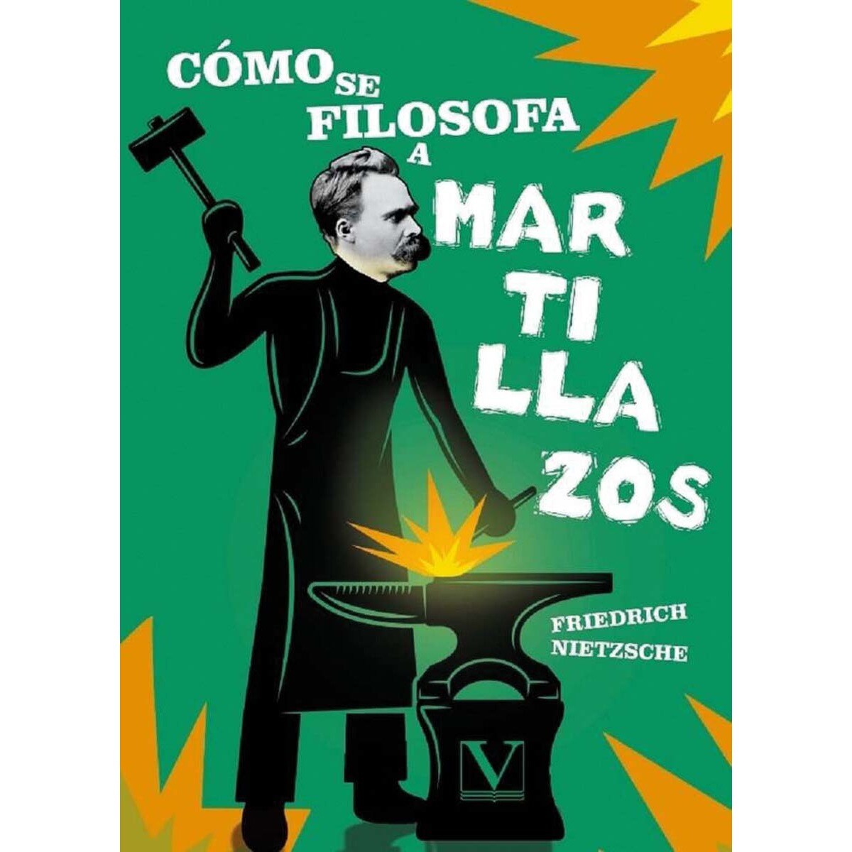 Cómo se filosofa a martillazos (Capa mole) 1