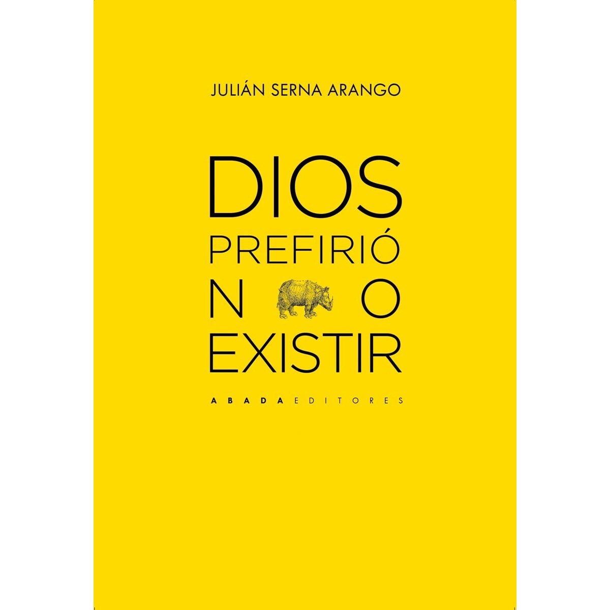 Dios prefirió no existir (Capa mole com abas) 1