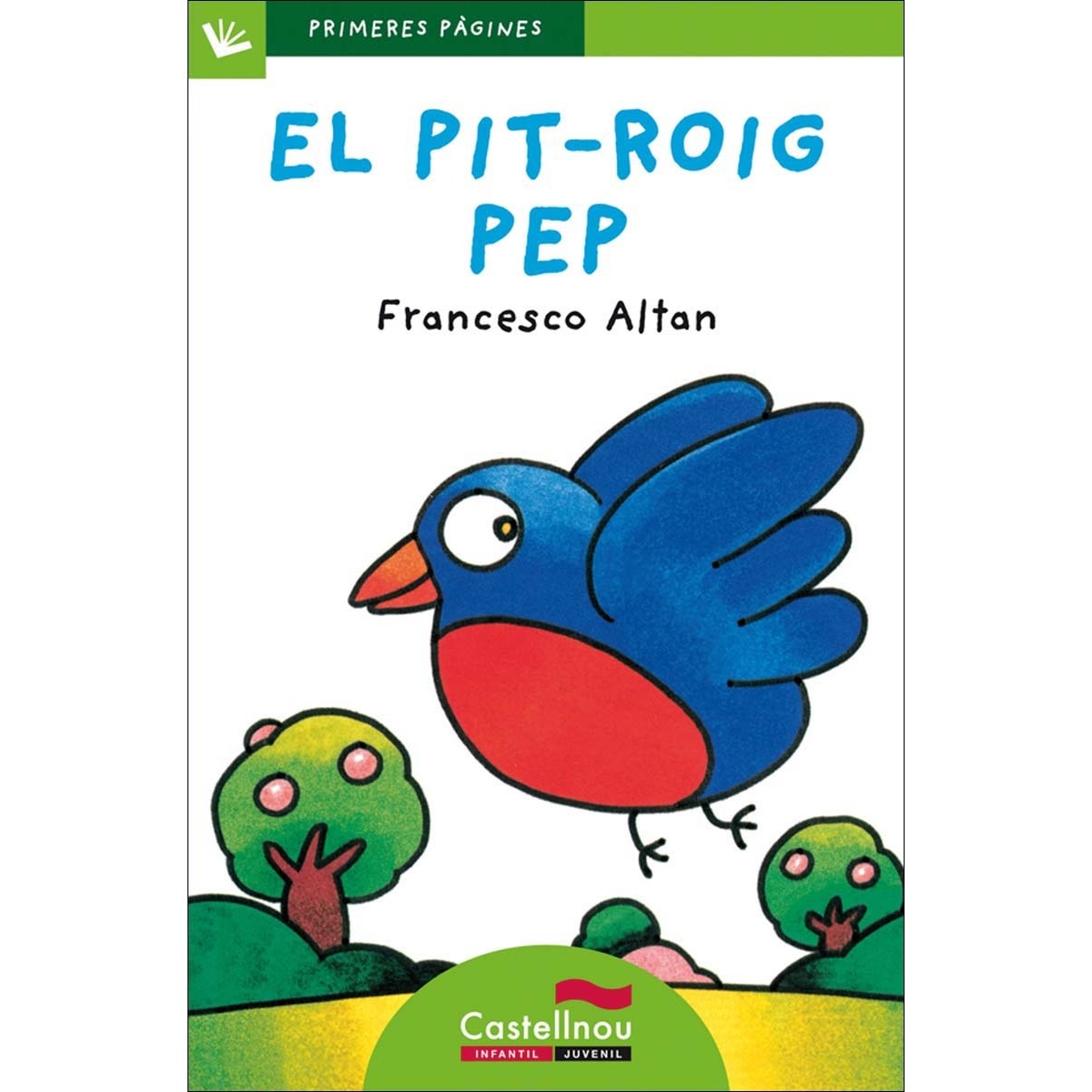 Imagem 0 de El pit-roig Pep (lletra de pal) (Capa mole)