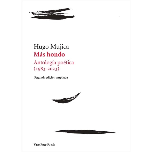 Imagen 0 de Más hondo: Antología poética (1983-2023). 2ª edición ampliada  (Tapa blanda con solapas)