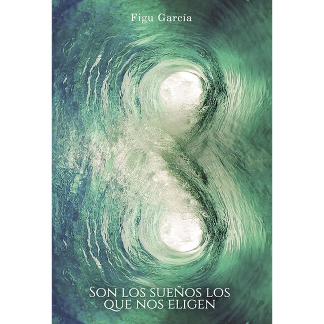 8.Son los sueños los que nos eligen 1