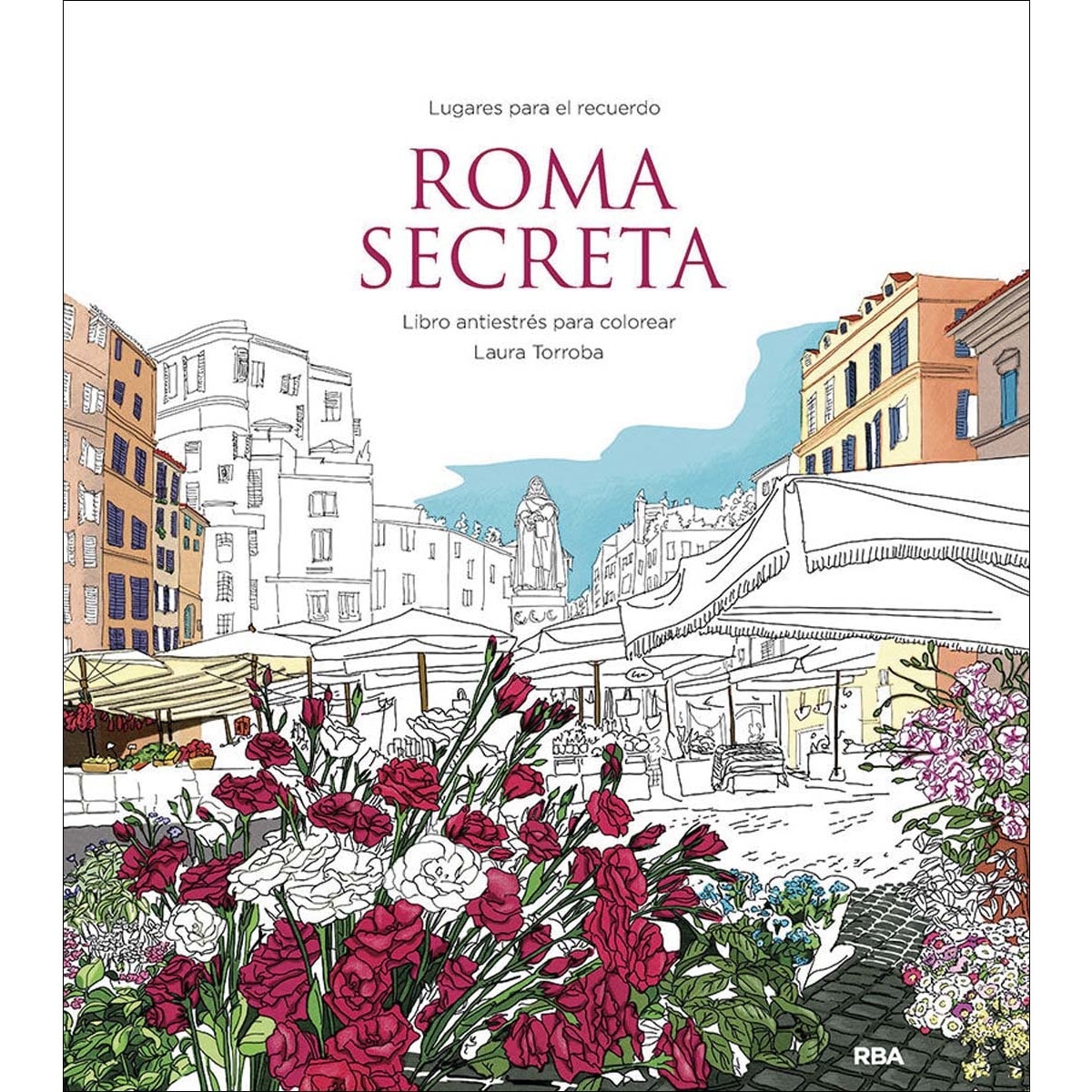 Roma secreta. Libro antiestrés para colorear (Capa mole) 1