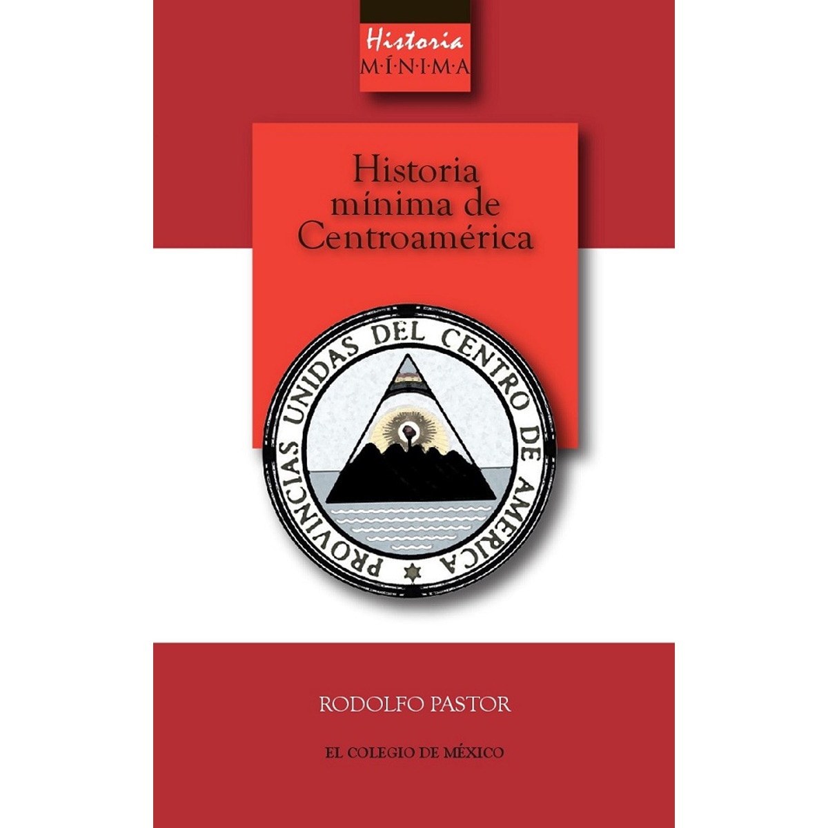 Historia mínima de centroamérica 1