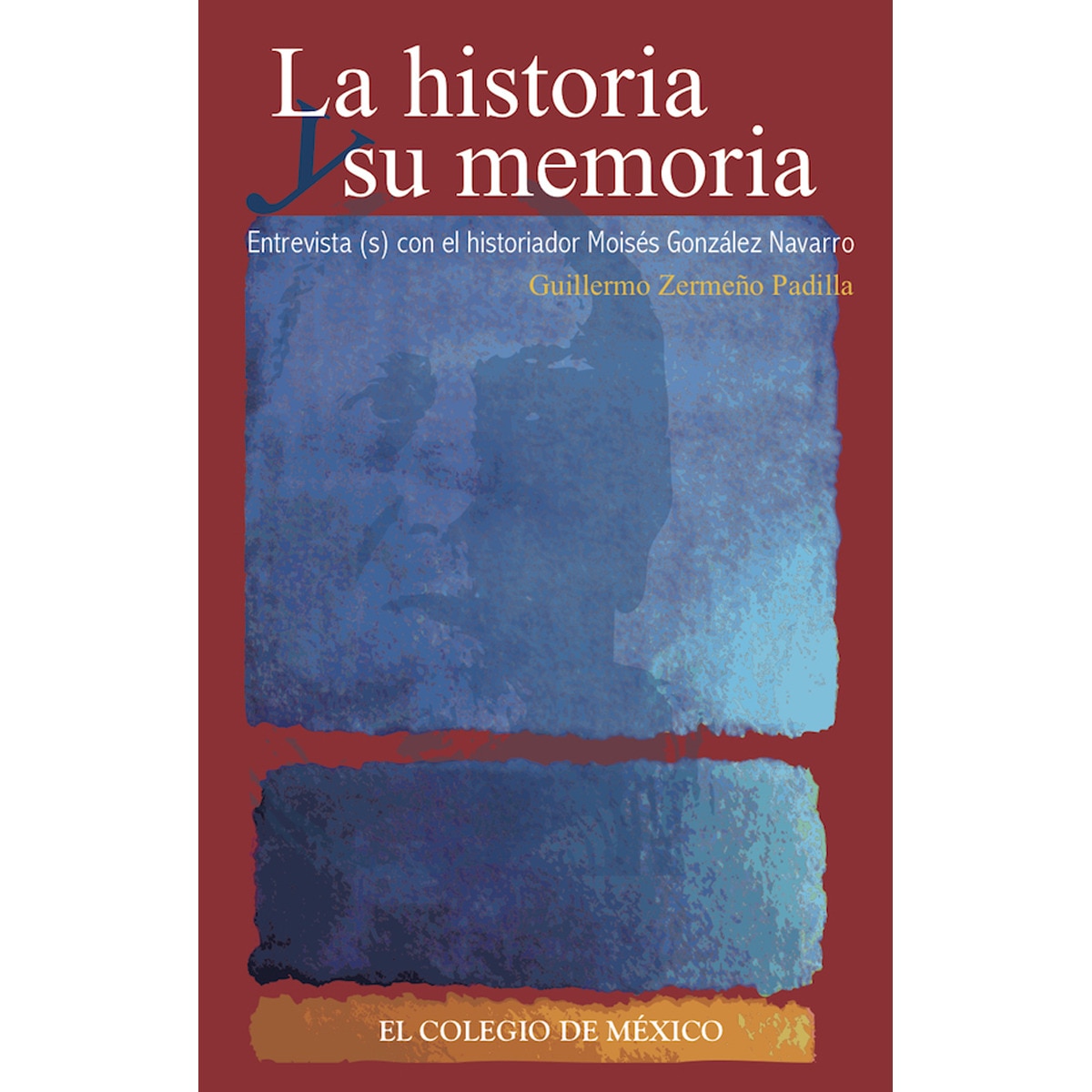 La historia y su memoria: 1