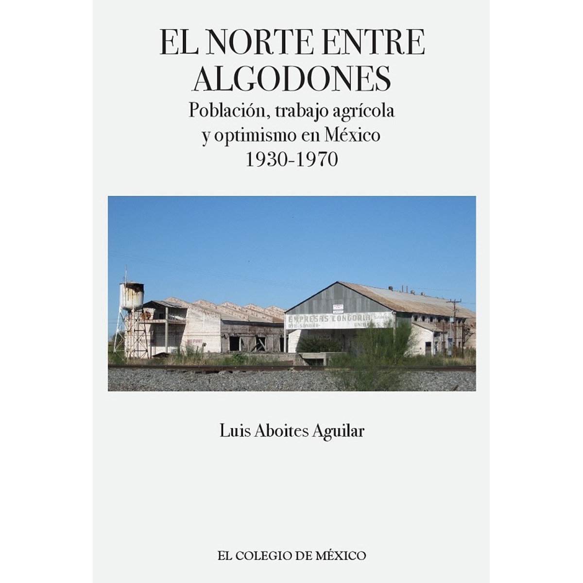 El norte entre algodones 1