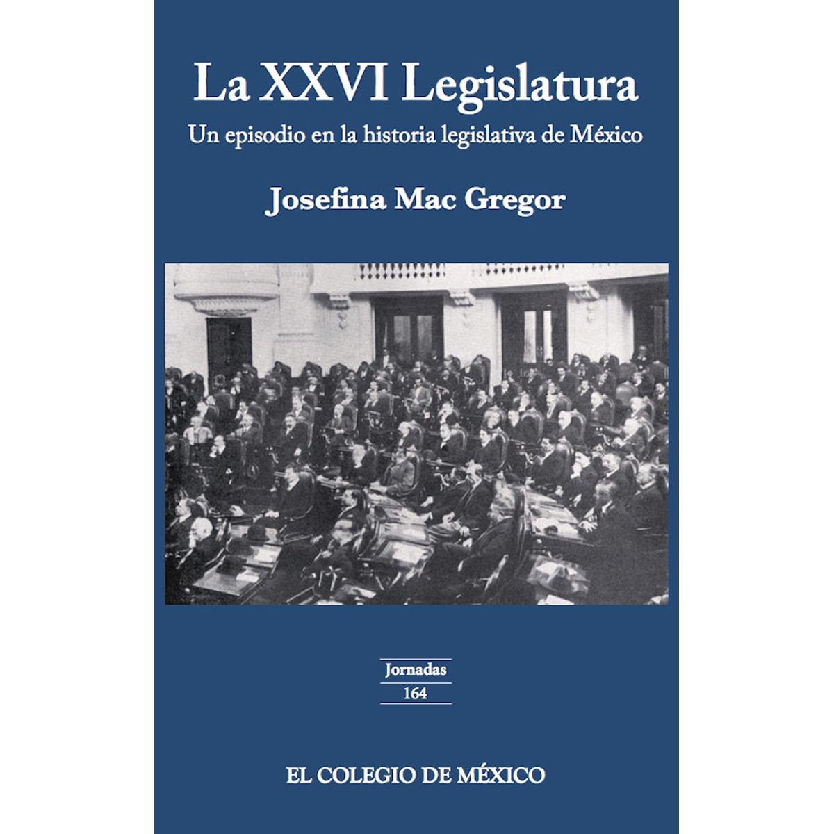La xxvi legislatura: 1
