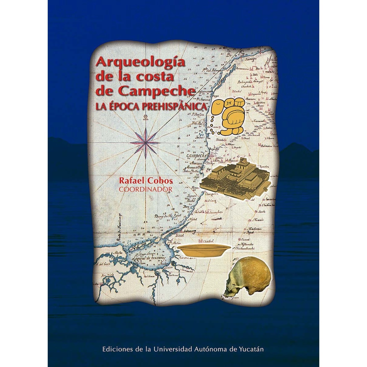 Arqueología de la costa de campeche: laépoca  pre 1