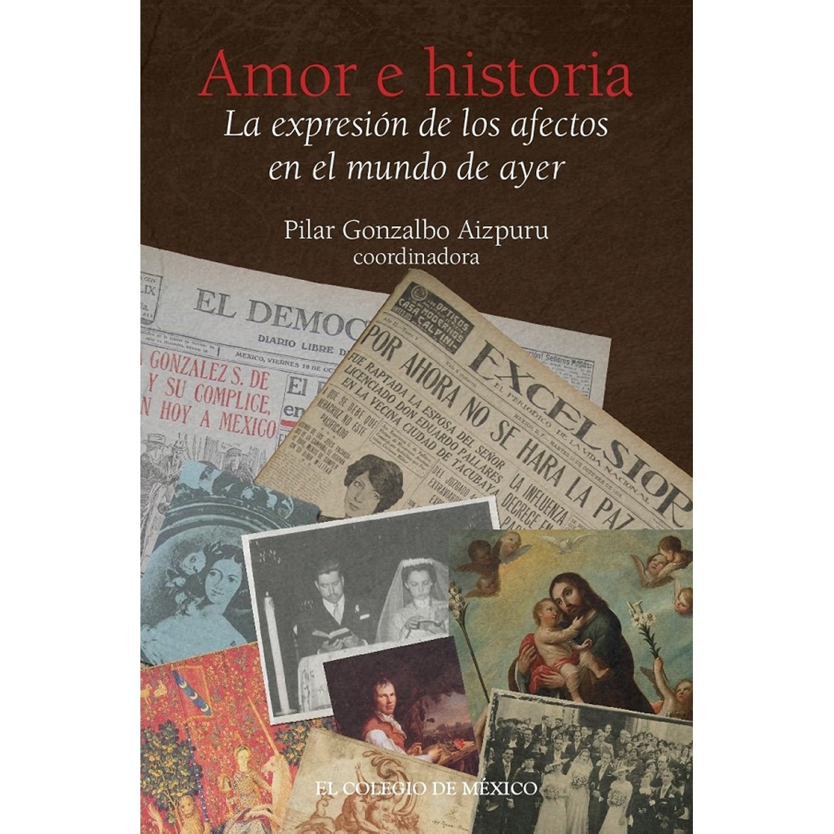 Imagem 0 de Amor e historia.La expresión de los afectos en el