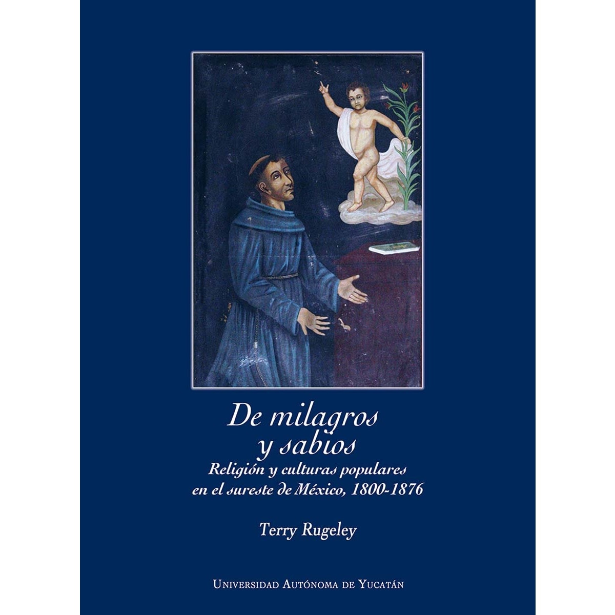 De milagros y sabios 1