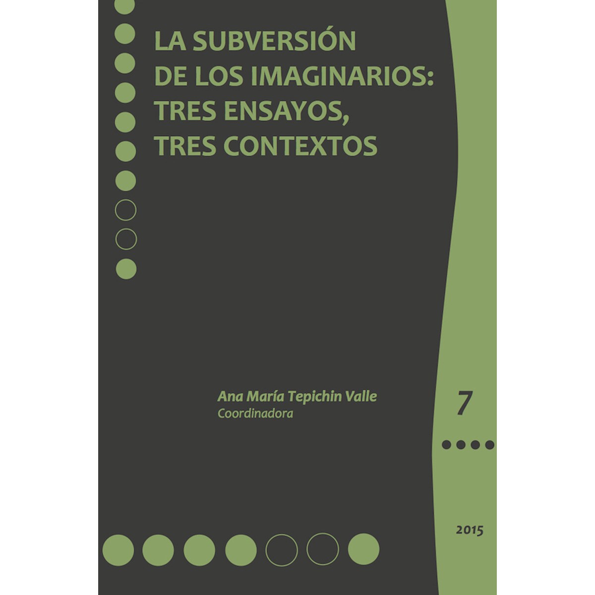 La subversión de los imaginarios: 1