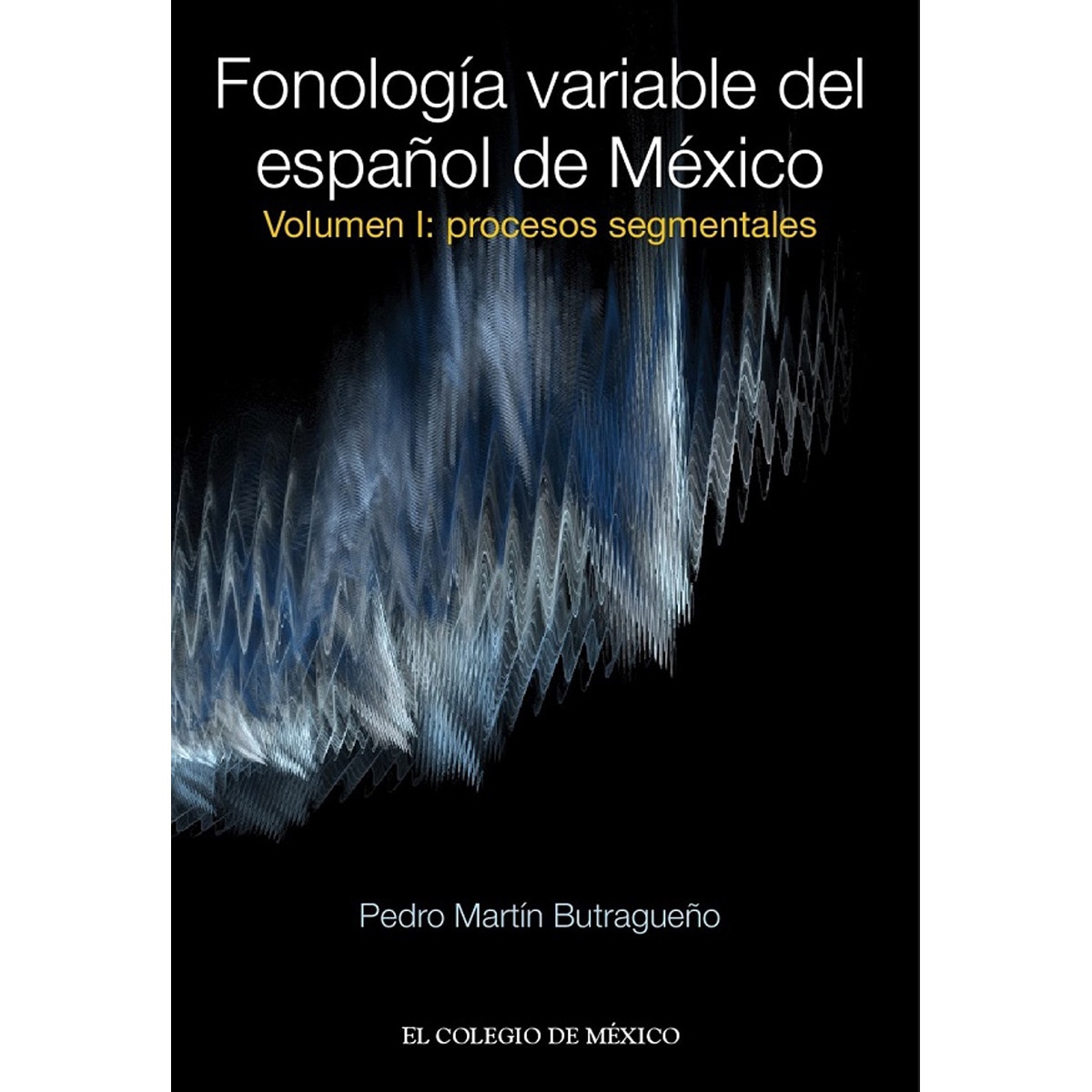 Imagem 0 de Fonología variable del español de méxico