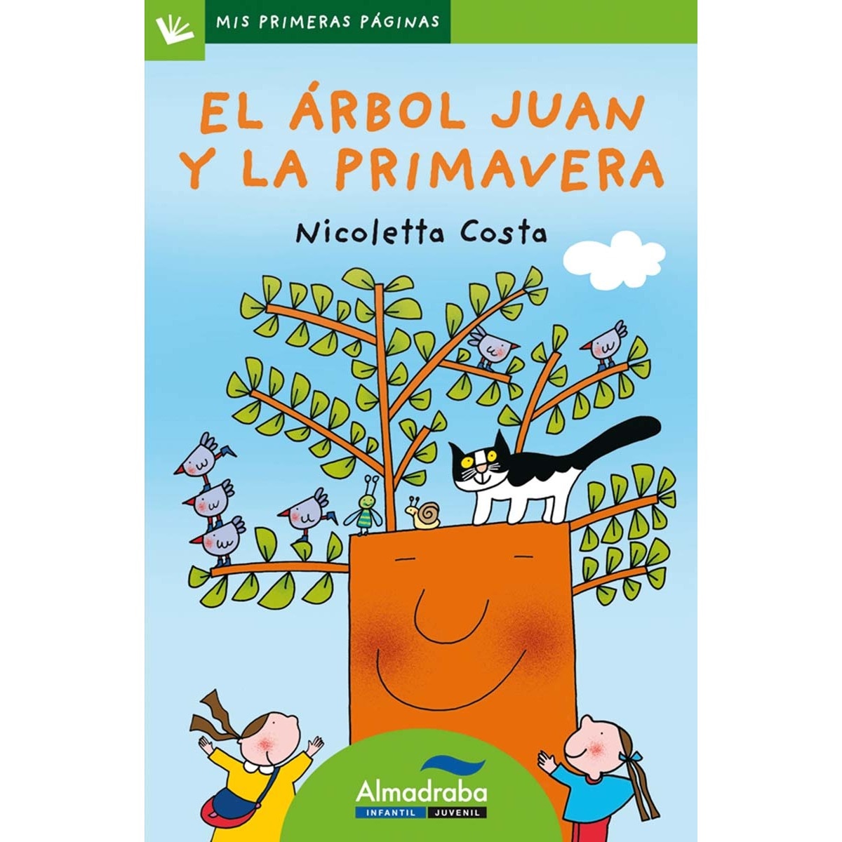 Imagen 0 de El árbol Juan y la primavera (letra de palo)  (Tapa blanda)