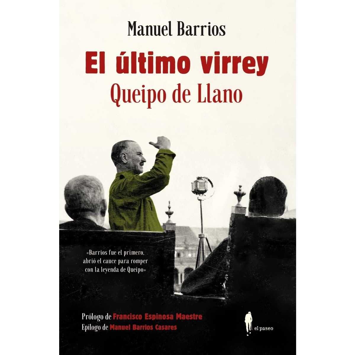 El último virrey: Queipo de Llano 1