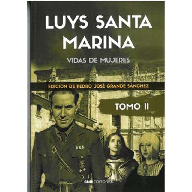 Imagem 0 de Luys Santa Marina. Obras. Tomo II: Vidas de mujeres (Capa mole)