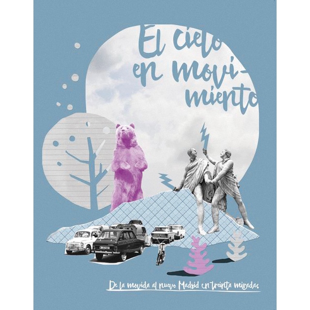 Imagem 0 de El cielo en movimiento: De la movida al nuevo Madrid en treinta miradas (Capa mole com abas)