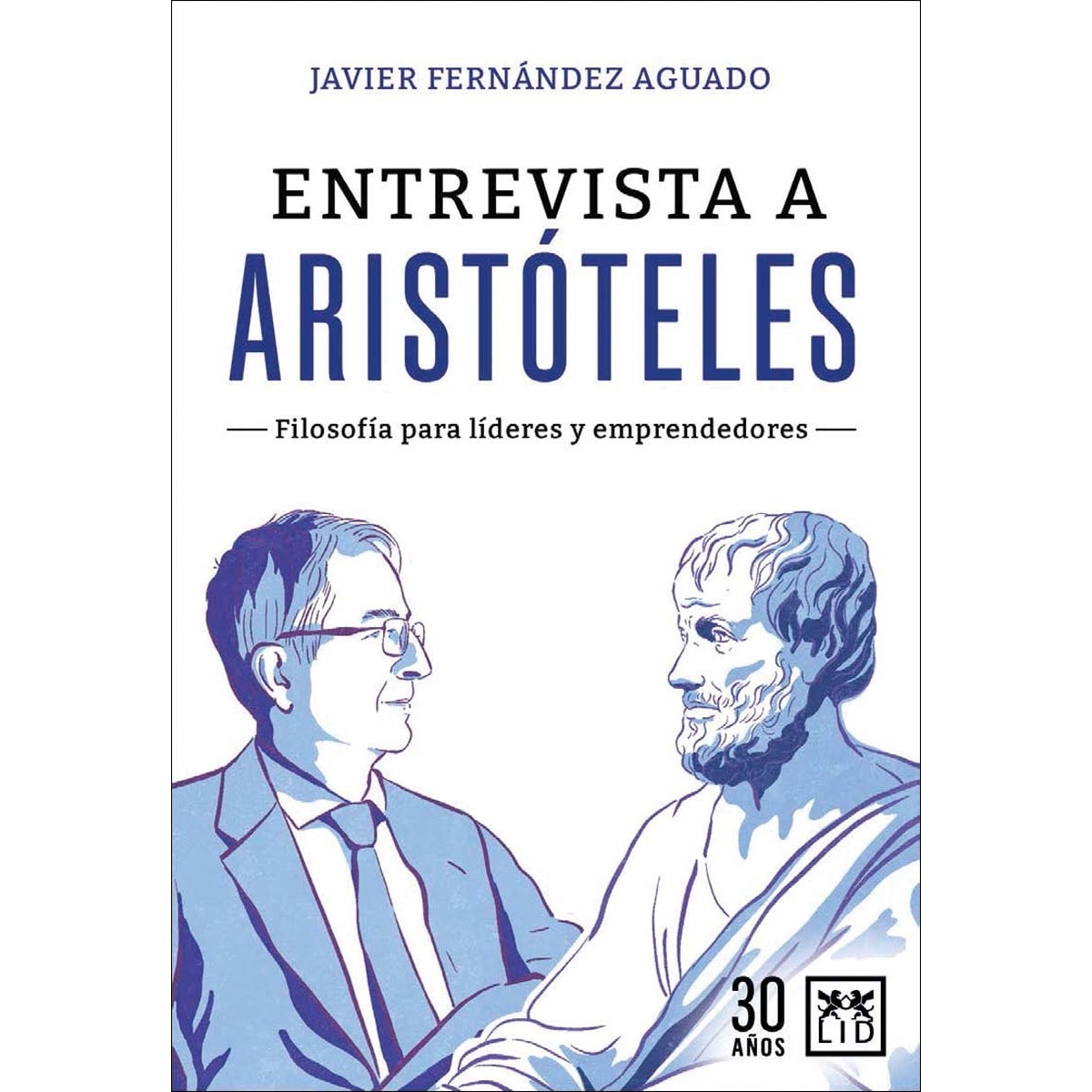 Imagem 0 de Entrevista a Aristóteles: Filosofía para líderes y emprendedores (Capa mole)