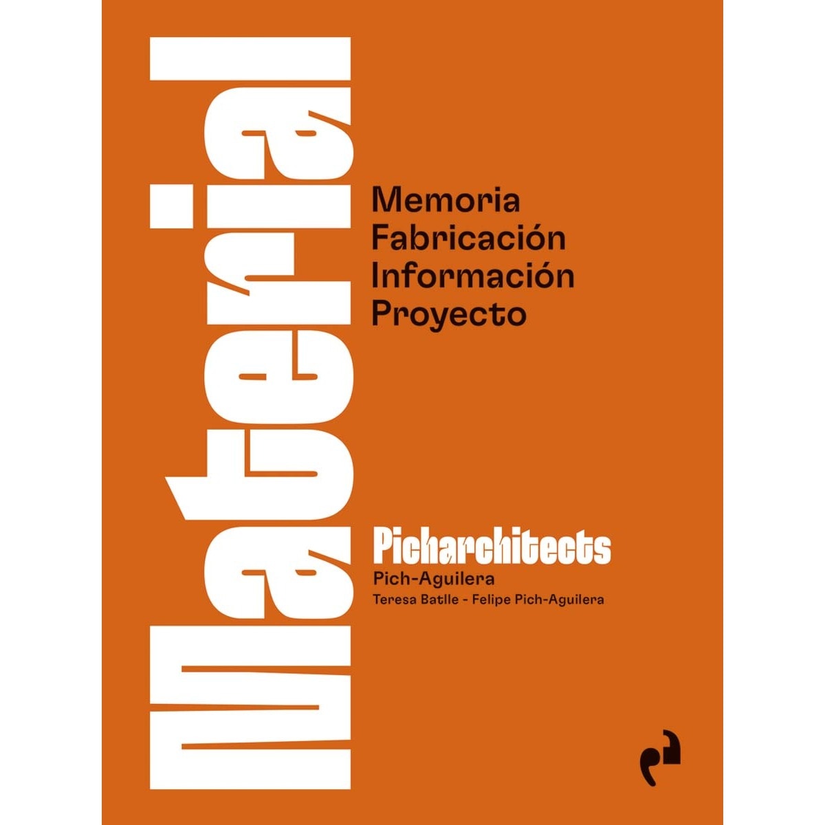 MATERIAL: Memoria, Fabricación, Información, Proyecto 1