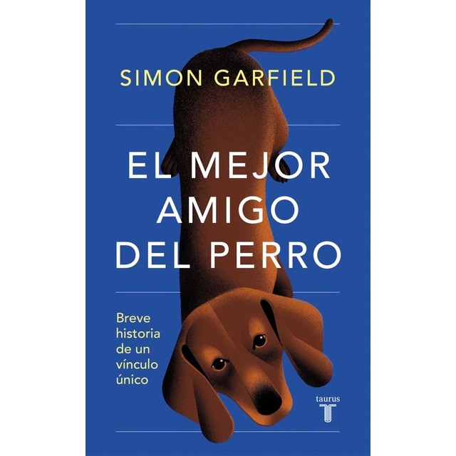 Imagen 0 de El mejor amigo del perro: Breve historia de un vínculo único  (Tapa blanda)