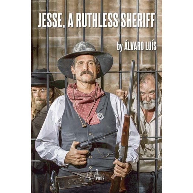 Jesse, a ruthless sheriff 1