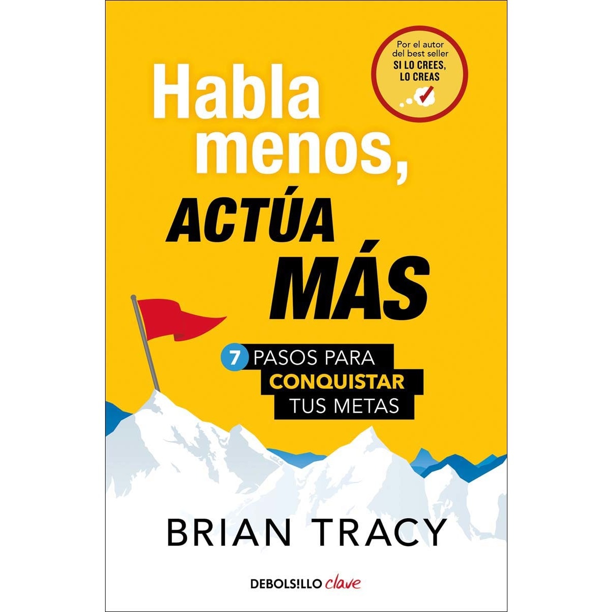 Habla menos, actúa más 1