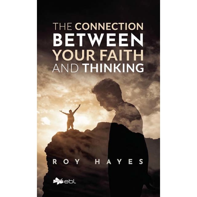 The connection between your faith and thinking 1