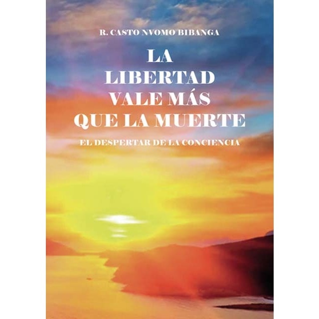 La libertad vale más que la muerte 1