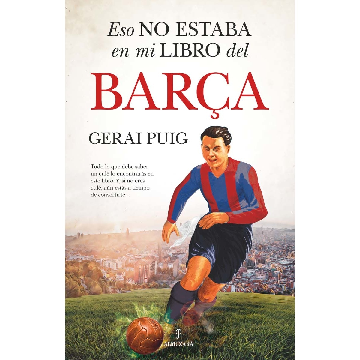 Imagem 0 de Eso no estaba en mi libro del Barça (Capa mole)