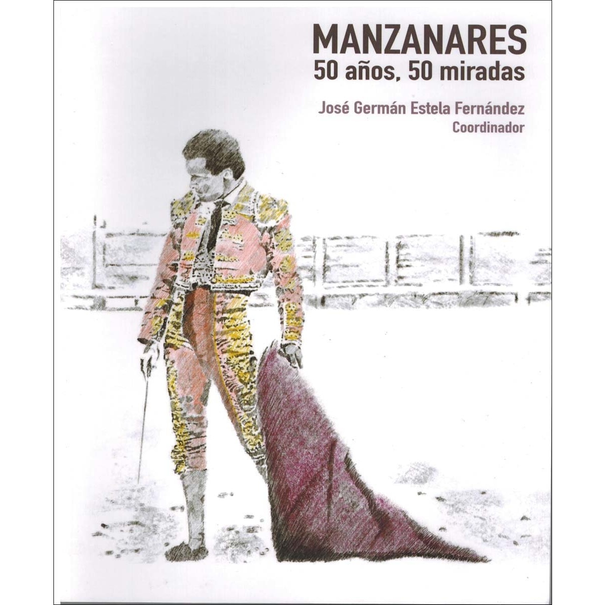 Imagem 0 de Manzanares. 50 años, 50 miradas.